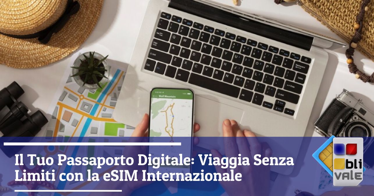 blivale_image_it_Viaggia Senza Limiti con la eSIM Internazionale_643x337 Blog - Results from #10 - Results from #10